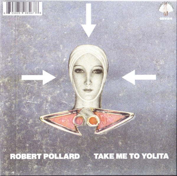 Take Me To Yolita / Up Up And Up - Robert Pollard