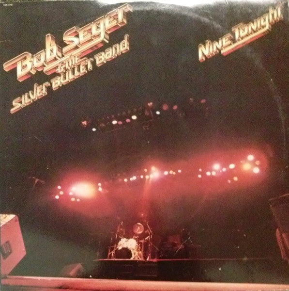 Nine Tonight - Seger, Bob And The Silver Bullet Band