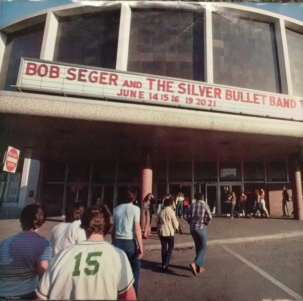 Nine Tonight - Seger, Bob And The Silver Bullet Band