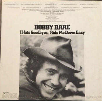 I Hate Goodbyes / Ride Me Down Easy - Bare, Bobby