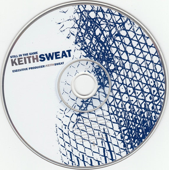 Still In The Game - Sweat, Keith