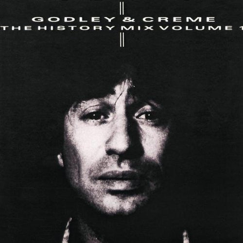 The History Mix Volume 1 - Godley & Creme
