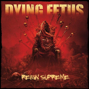 Reign Supreme - Dying Fetus [CD]