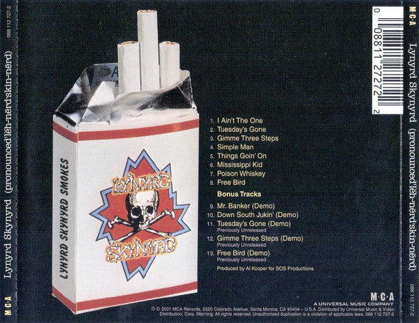 Pronounced Leh-Nerd Skin-Nerd - Lynyrd Skynyrd