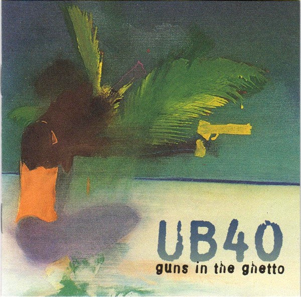 Guns In The Ghetto - Ub40