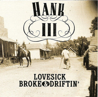 Lovesick Broke & Driftin' - Williams Iii, Hank