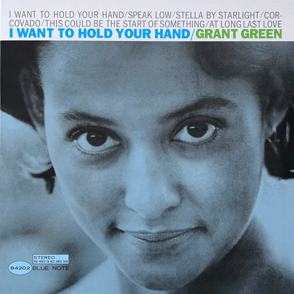 I Want To Hold Your Hand - Green, Grant