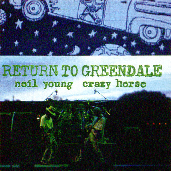 Return To Greendale - Young, Neil & Crazy Horse