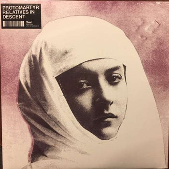 Relatives In Descent - Protomartyr