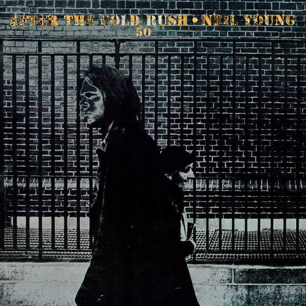 After The Gold Rush (50th Anniversary) - Young, Neil