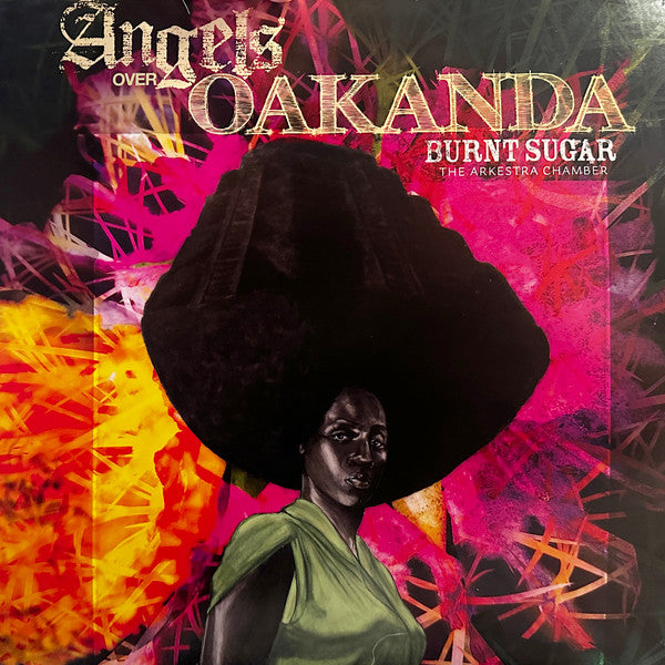 Angels Over Oakanda - Burnt Sugar The Arkestra Chamber