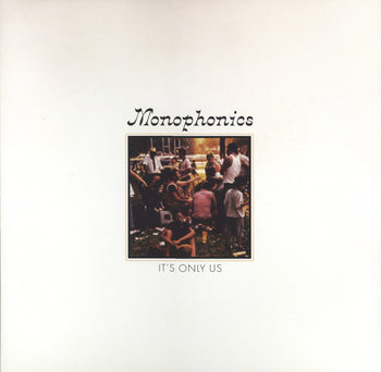 It's Only Us - Monophonics