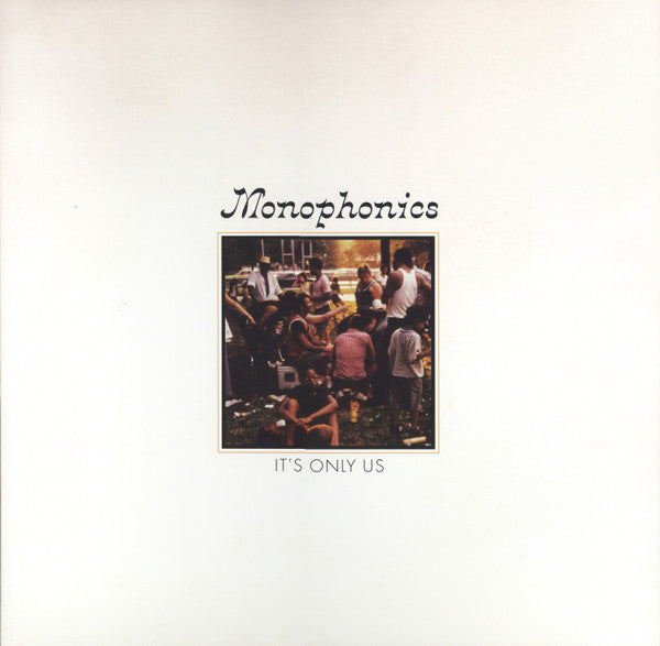 It's Only Us - Monophonics
