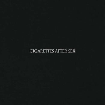 Cigarettes After Sex - Cigarettes After Sex