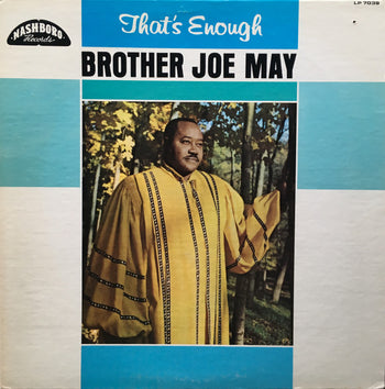 That’s Enough - May, Brother Joe