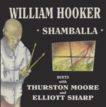 Shamballa - Hooker, William With Thurston Moore And Elliott Sh