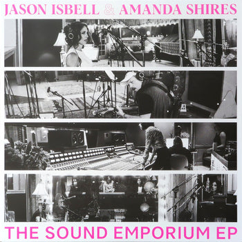 The Sound Emporium Ep - Isbell, Jason & Amanda Shires