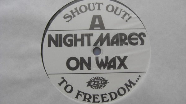 Shout Out! To Freedom... - Nightmares On Wax