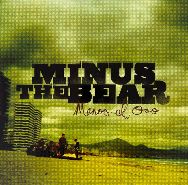 Menos El Oso - Minus the Bear