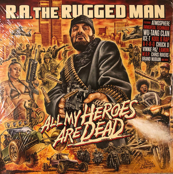 All My Heroes Are Dead - R.A. The Rugged Man