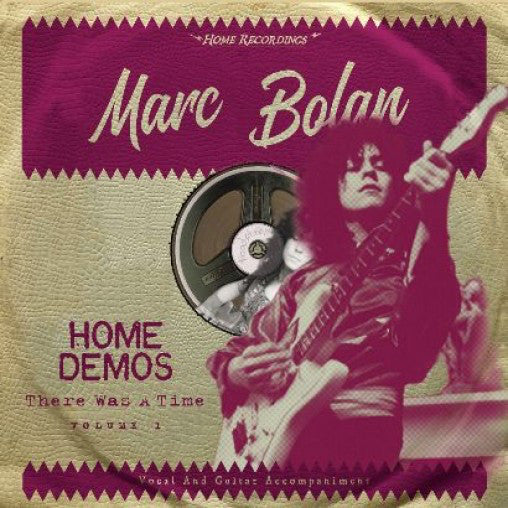 Home Demos Volume 1: There Was A Time - Bolan, Marc