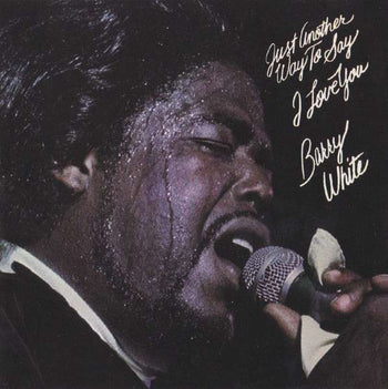 Just Another Way To Say I Love You - White, Barry
