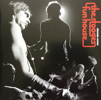 Fun House - Alternate Version - Stooges