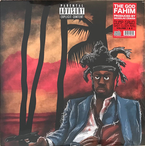 Dump Gawd: Shot Clock King (Vol. 1 & 2) - God Fahim