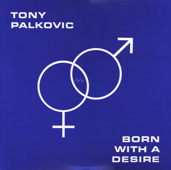 Born With A Desire - Palkovic, Tony