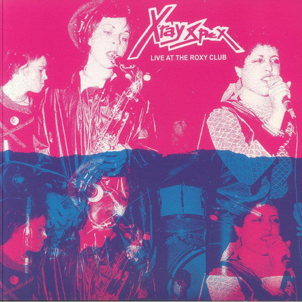 Live At The Roxy Club - X-Ray Spex