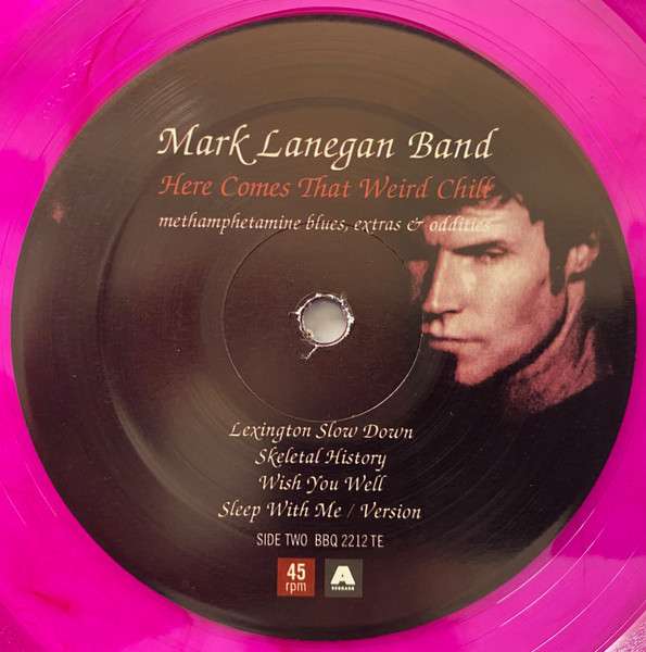 Here Comes That Weird Chill (Methamphetamine Blues - Lanegan, Mark Band