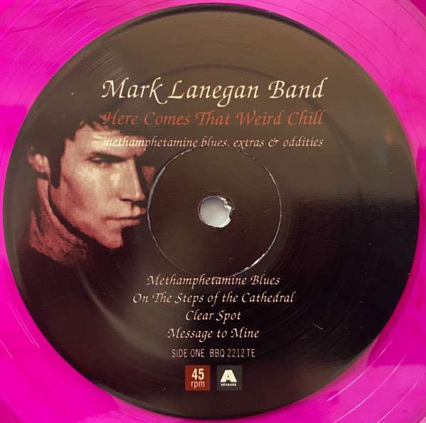 Here Comes That Weird Chill (Methamphetamine Blues - Lanegan, Mark Band