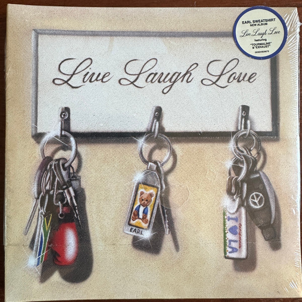 Live Laugh Love - Earl Sweatshirt