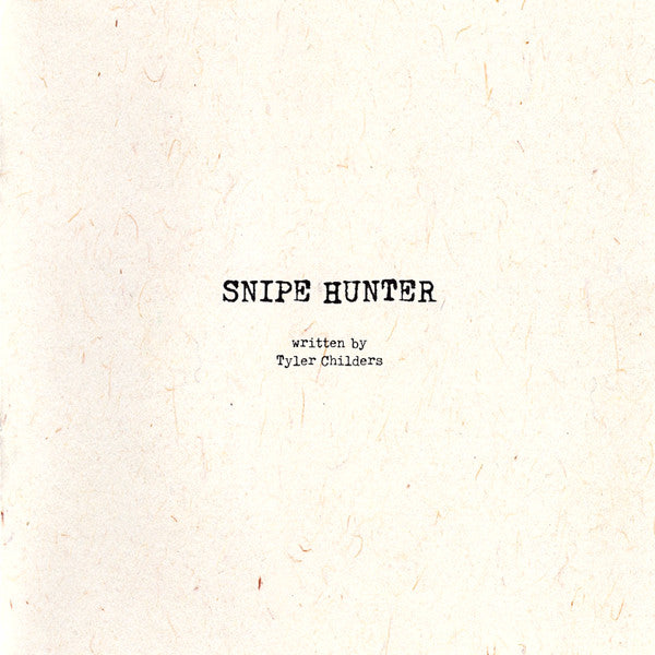 Snipe Hunter - Childers, Tyler