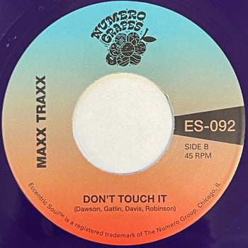 Don't Touch It - Another Taste / Maxx Traxx