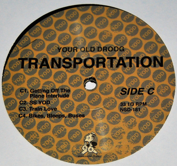 Transportation - Your Old Droog