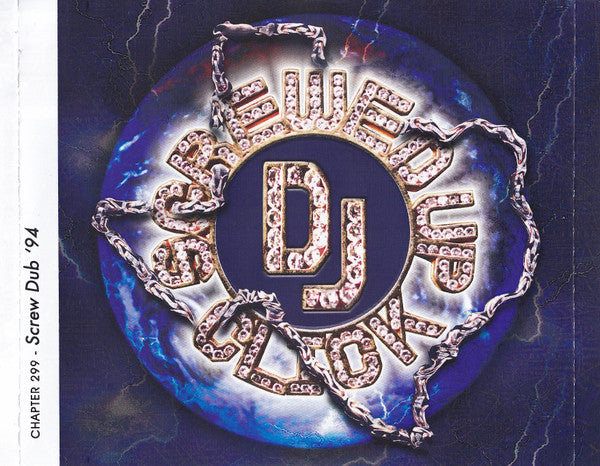 Chapter 299 - Screw Dub '94 - DJ Screw