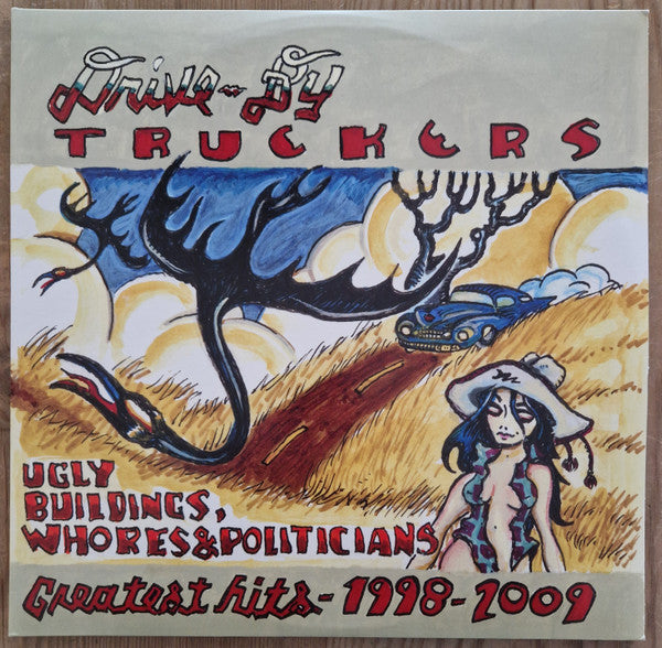 Ugly Buildings Whores And Politicians: Greatest Hi - Drive-By Truckers