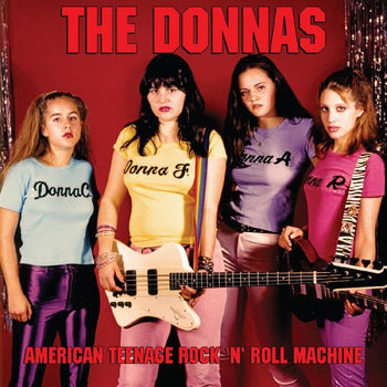 American Teenage Rock 'N' Roll Machine - Donnas