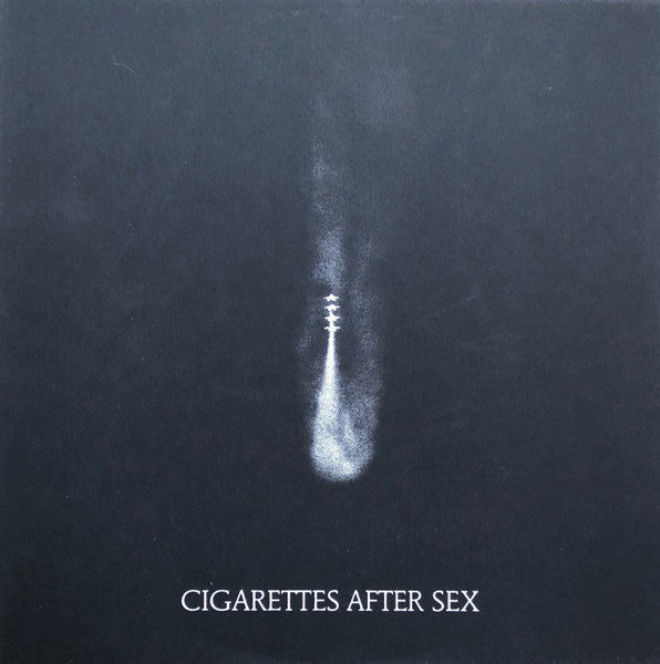 I. - Cigarettes After Sex