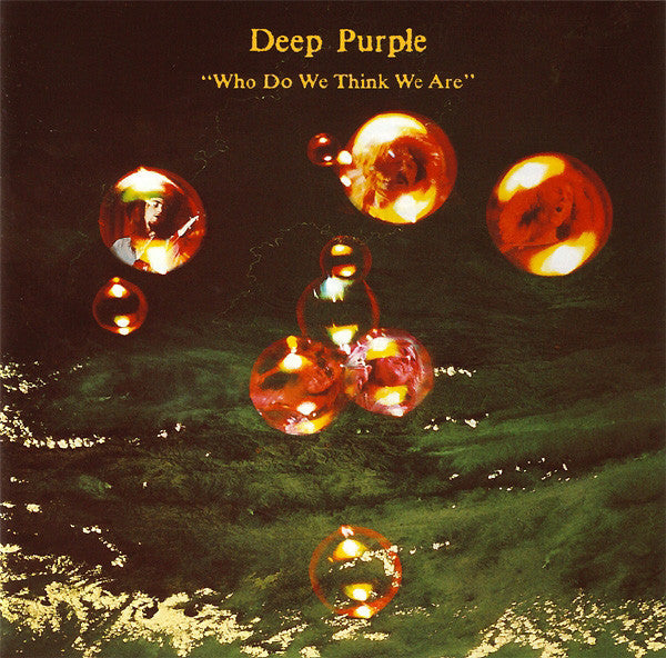 Whod Do We Think We Are? - Deep Purple