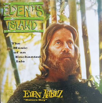 Eden's Island (The Music Of An Enchanted Isle) - Ahbez, Eden