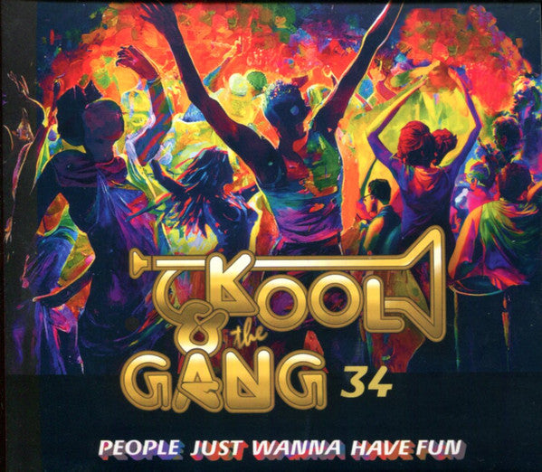 People Just Wanna Have Fun - Kool & The Gang