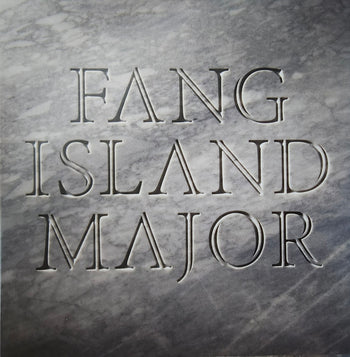 Major - Fang Island