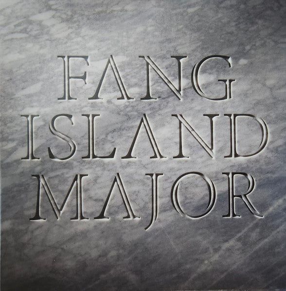 Major - Fang Island