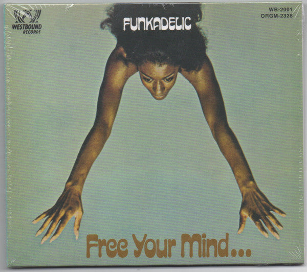 Free Your Mind and Your Ass Will Follow - Funkadelic