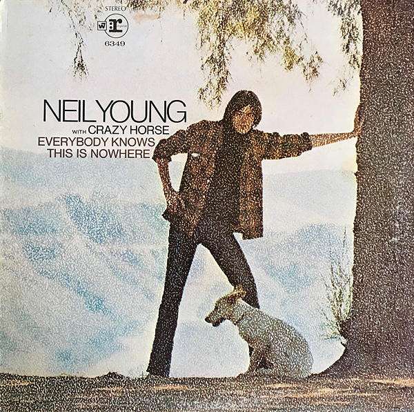 Everybody Knows This Is Nowhere - Young, Neil