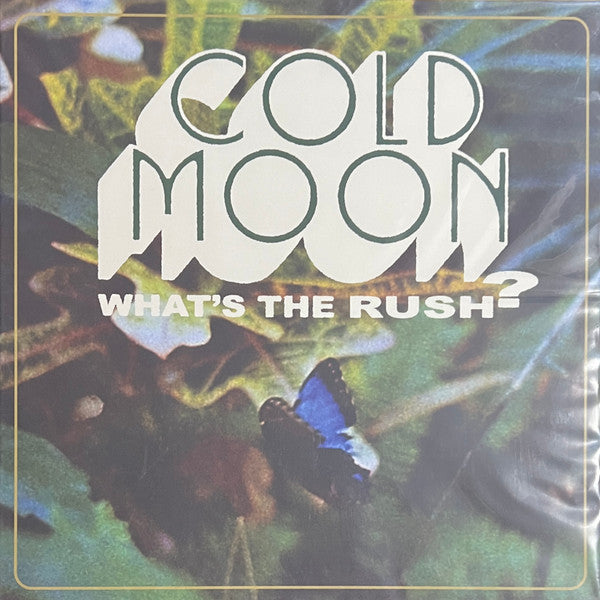 What's The Rush? - Cold Moon