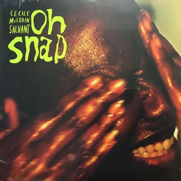 Oh Snap  - Salvant, Cécile McLorin