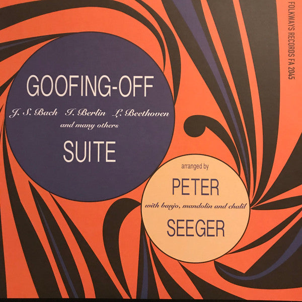 Goofing-Off Suite - Seeger, Pete